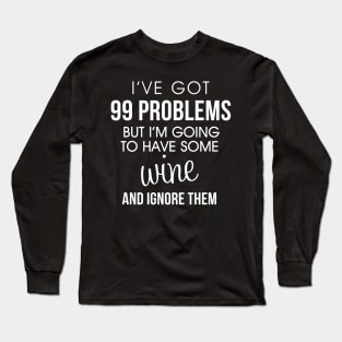 Funny Wine Problems Shirt Long Sleeve T-Shirt